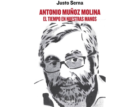 Livro Antonio Muñoz Molina de Justo Serna