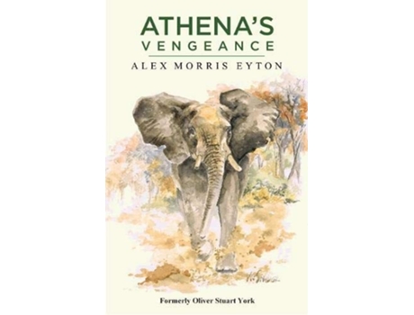Livro Athenas Vengeance de Alexander Morris Eyton (Inglês)
