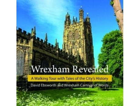 Livro Wrexham Revealed de David Ebsworth (Inglês)
