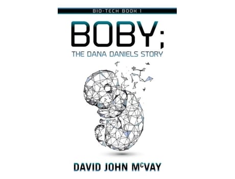 Livro Bio-tech Book 1 Boby The Dana Daniels Story De Mcvay, David Et Al. (inglês)