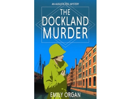 Livro The Dockland Murder de Emily Organ (Inglês)