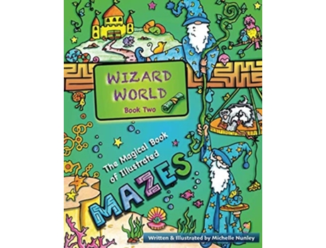 Livro Wizard World Two De Michelle Nunley (inglês)