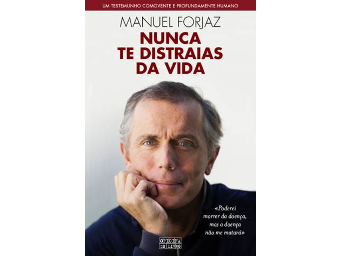 Livro Nunca Te Distraias da Vida