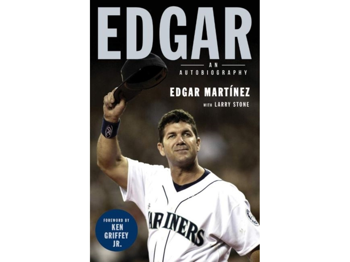 Livro Edgar de Edgar Martinez e Larry Stone (Inglês)