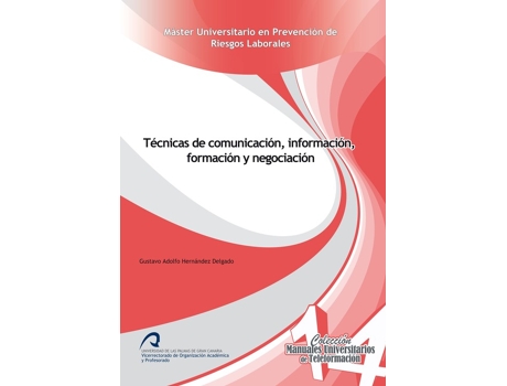 Livro Técnicas De Comunicación, Información, Formación Y Negociaci de Gustavo Adolfo Hernández Delgado (Espanhol)