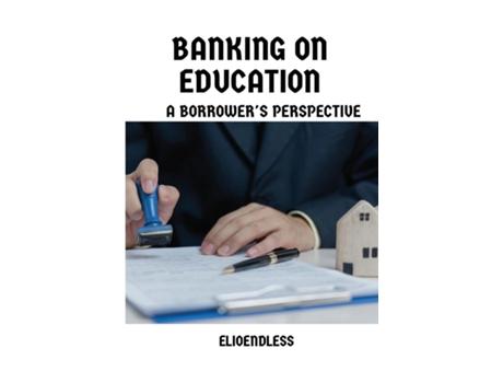 Livro Banking on Education A Borrowers Perspective de Nicki Lilly (Inglês)