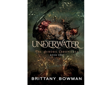 Livro Underwater The Aurora Chronicles De Bowman, Brittany Et Al. (inglês)
