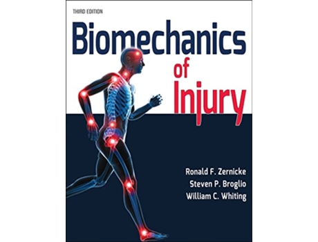 Livro Biomechanics of Injury de Ronald F Zernicke, Steven P Broglio et al. (Inglês)