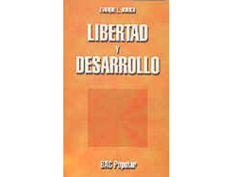 Livro Libertad Y Desarrollo de Enrique L. Doriga