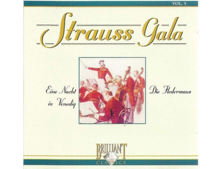 Cd Strauss Gala - Eine Nacht In Venedig / Die Fledermaus Brilliant Classics