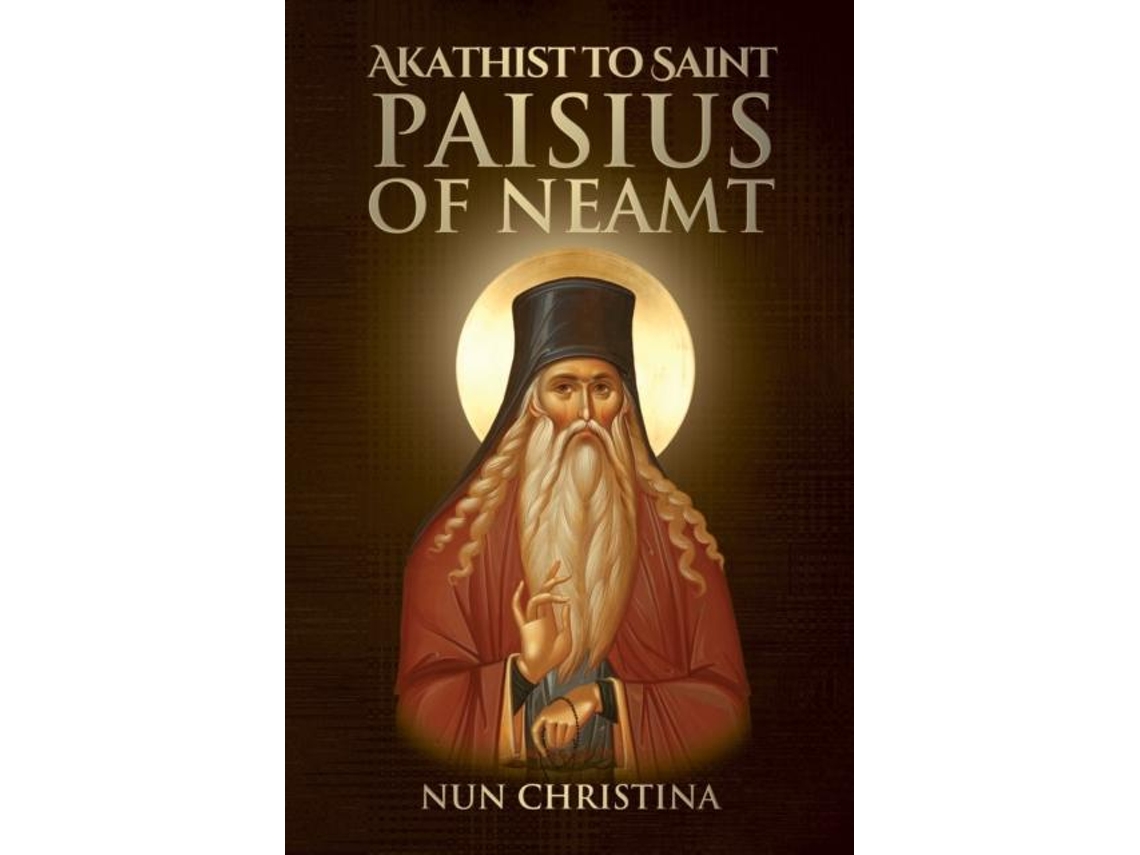 Livro Akathist To Saint Paisius Of Neamt De Nun Christina (inglês)