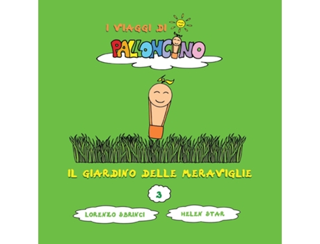 Livro Il Giardino Delle Meraviglie De Lorenzo Sbrinci (inglês)