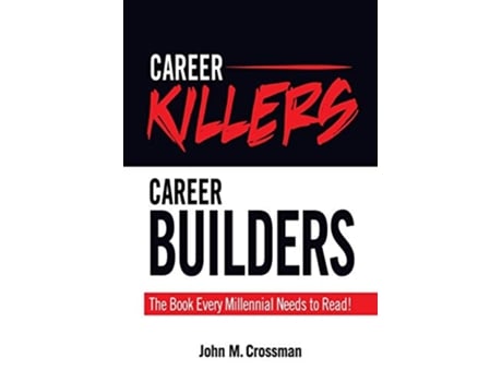 Livro Career KillersCareer Builders The Book Every Millennial Should Read de John M Crossman (Inglês)