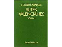 Livro Rutes Valencianes Vol. I de Josep Soler Carnicer (Espanhol)
