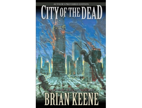 Livro City Of The Dead Authors Preferred Edition De Brian Keene (inglês)