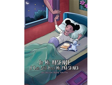 Livro In his Absence I can still feel his Presence: (English with a Spanish version inside) Jalisa Rose Smith (Inglês)