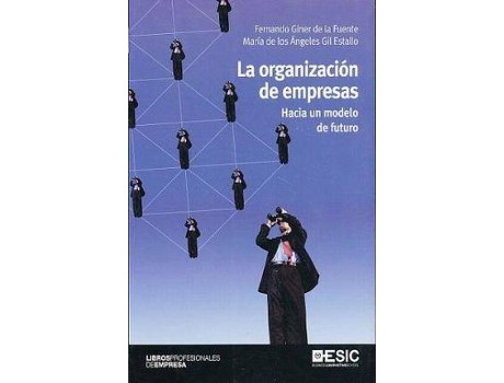 Livro Organizacion De Empresas, La. Hacia Un Modelo De Futuro de Giner De La Fuente, Fernando (Espanhol)