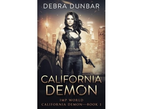 Livro California Demon De Debra Dunbar (inglês)