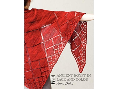 Livro Ancient Egypt in Lace and Color de Anna Dalvi (Inglês)