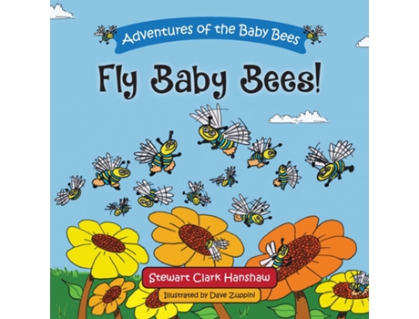 Livro FLY BABY BEES! de STEWART CLARK HANSHAW (Inglês)