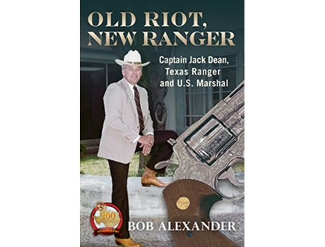 Livro Old Riot, New Ranger de Bob Alexander (Inglês - Capa Dura)
