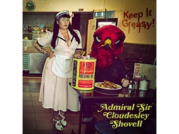 CD Admiral Sir Cloudesley Shovell - Keep It Greasy!