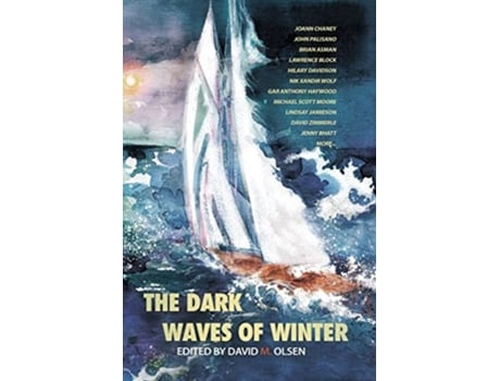 Livro The Dark Waves Of Winter De David M Olsen, Michael Scott Moore Et Al. (inglês)