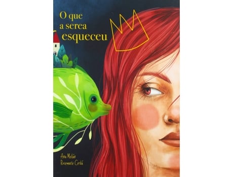 Livro O Que A Serea Esqueceu de Ana Meilán (Galego)