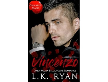 Livro Vincenzo A Debt Owed Enemies to Lovers Dark Mafia Billionaire Romance de LK Ryan (Inglês)