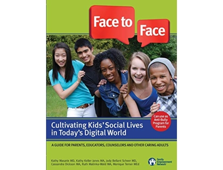 Livro Face to Face Cultivating Kids Social Lives in Todays Digital World de Kathy Masarie Kathy Keller Jones Ruthi MatinkoWald (Inglês)
