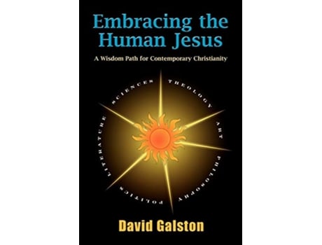 Livro Embracing the Human Jesus de David Galston (Inglês)