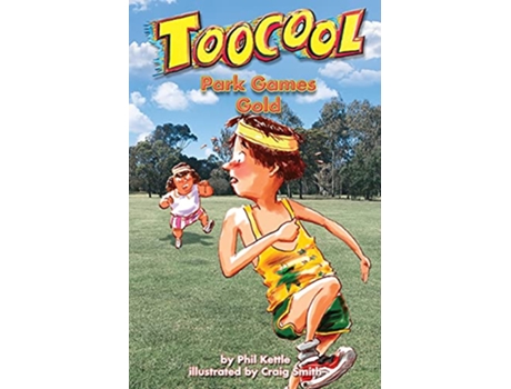Livro Park Games Gold TooCool Series de Phil Kettle (Inglês)