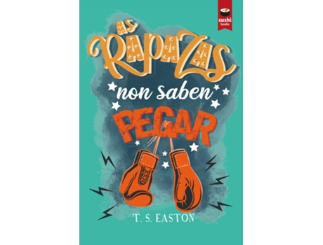 Livro As Rapazas Non Saben Pegar de Easton T. S. (Galego)