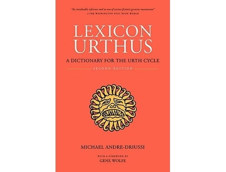 Livro Lexicon Urthus A Dictionary for the Urth Cycle de Michael AndreDriussi (Inglês)