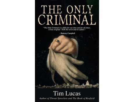 Livro The Only Criminal de Tim Lucas (Inglês - Capa Dura)