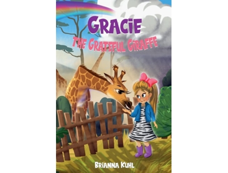 Livro Gracie the Grateful Giraffe de Brianna Kuhl (Inglês)