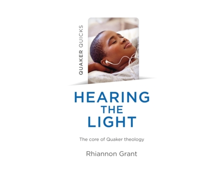 Livro quaker quicks - hearing the light de rhiannon grant (inglês)