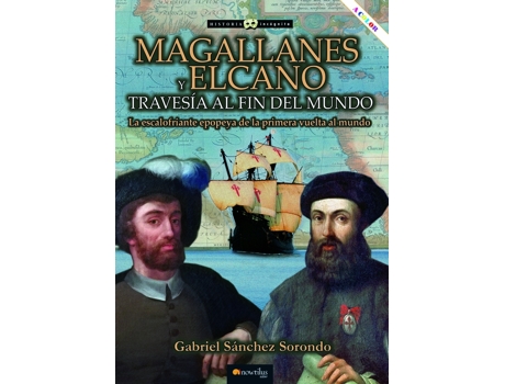 Livro Magallanes Y Elcano: Travesía Al Fin Del Mundo de Gabriel Sánchez Sorondo (Espanhol)