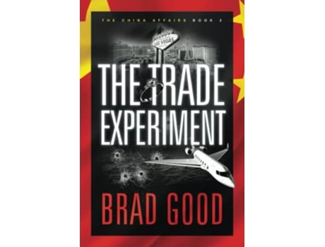 Livro The Trade Experiment Book 2 THE CHINA AFFAIRS de Brad Good (Inglês)