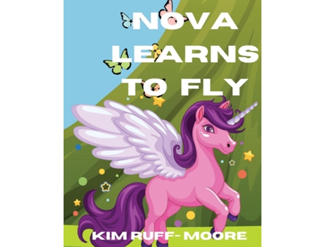 Livro Nova Learns To Fly de Kim Ruff- Moore (Inglês)