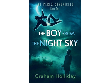 Livro The Boy From The Night Sky De Graham Holliday (inglês)