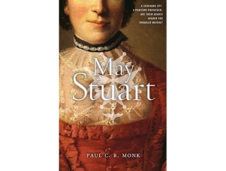 Livro May Stuart The Huguenot Chronicles de Paul CR Monk (Inglês)