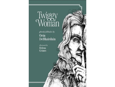 Livro Twiggy Woman De Oein Debhairduin (inglês)