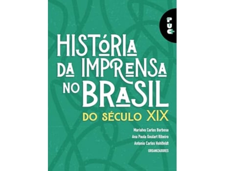 Livro História Da Imprensa No Brasil Do Século Xix de Marialva Carlos Barbosa (Português)