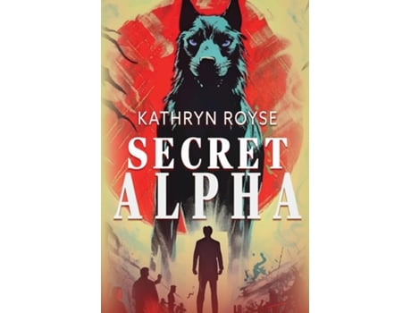 Livro Secret Alpha de Kathryn Royse (Inglês)