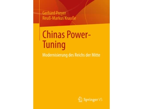 Livro Chinas PowerTuning Modernisierung des Reichs der Mitte German Edition de Gerhard Preyer e Reuß-Markus Krauße (Alemão)