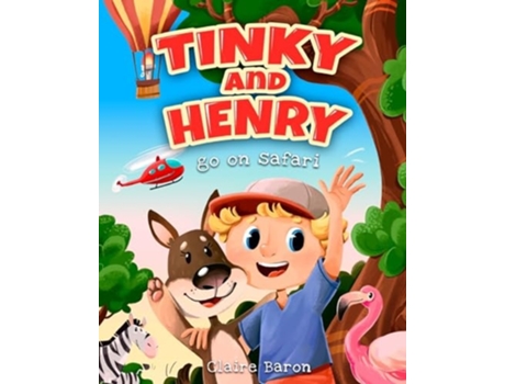 Livro Tinky and Henry Go On Safari de Claire E Baron (Inglês)