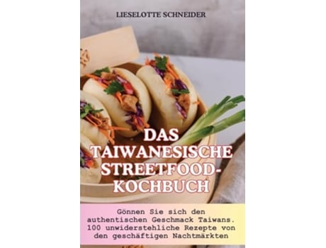 Livro DAS TAIWANESISCHE STREETFOOD-KOCHBUCH de Lieselotte Schneider (Alemão)