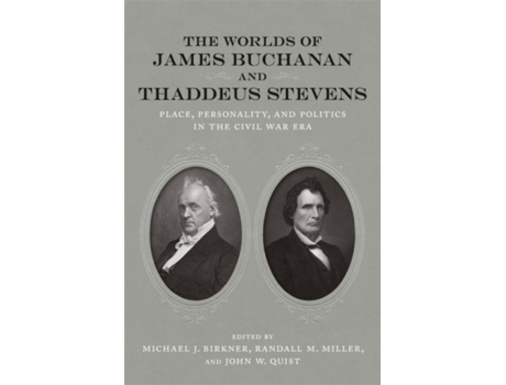 Livro The Worlds of James Buchanan and Thaddeus Stevens (Inglês)