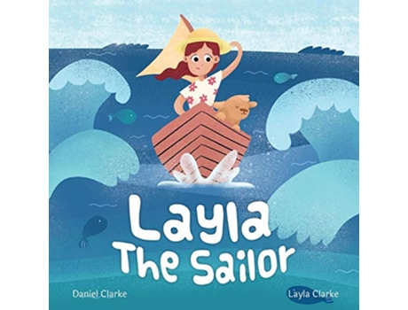 Livro Layla the Sailor de Daniel Clarke Layla Clarke (Inglês)